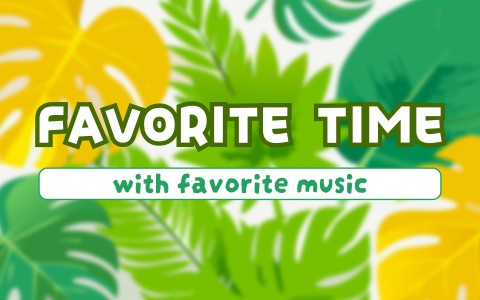 FAVORITE TIME