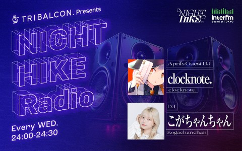 TRIBALCON. presents NIGHT HIKE Radio