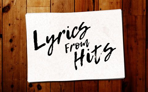 Lyrics From Hits