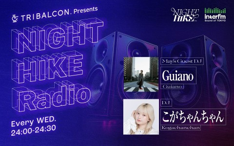 TRIBALCON. presents NIGHT HIKE Radio