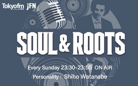 SOUL ＆ ROOTS