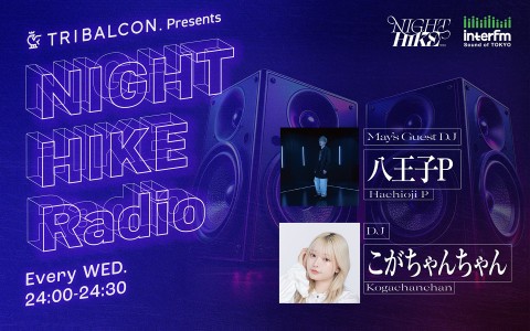 TRIBALCON. presents NIGHT HIKE Radio