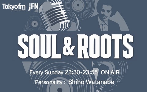 SOUL ＆ ROOTS