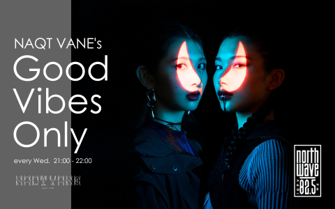 NAQT VANE’s Good Vibes Only