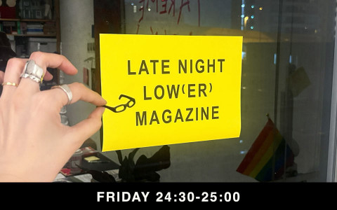 LATE NIGHT LOW(ER) MAGAZINE