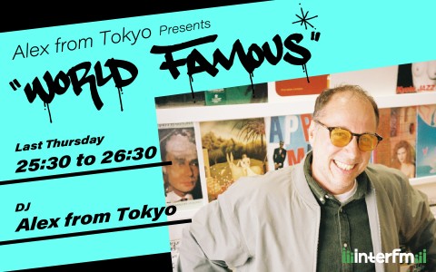 Alex from Tokyo presents "world famous"