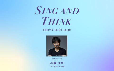 SING AND THINK