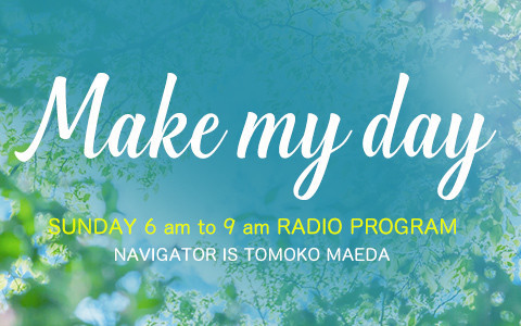 MAKE MY DAY