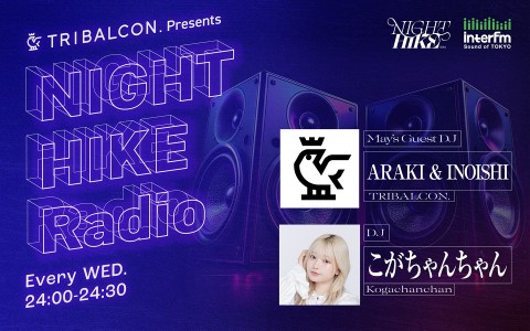 TRIBALCON. presents NIGHT HIKE Radio