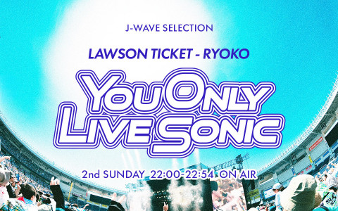 J-WAVE SELECTION　LAWSON TRAVEL YOU ONLY LIVE SONIC