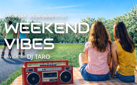 WEEKEND VIBES
