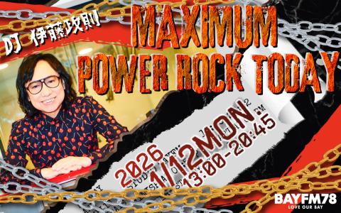 MAXIMUM POWER ROCK TODAY