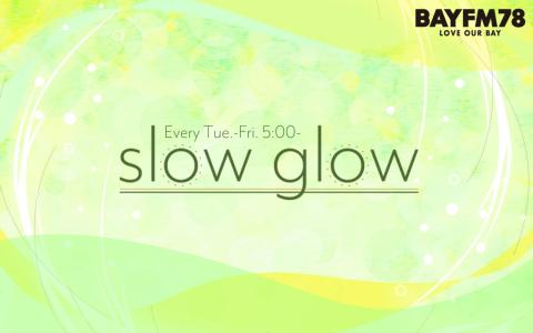 slow glow